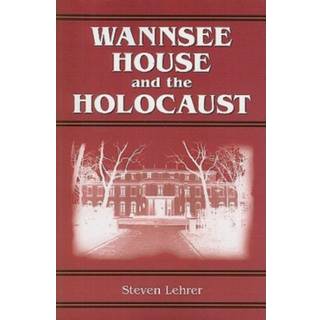 Wannsee House and the Holocaust