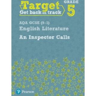 Target Grade 5 An Inspector Calls AQA GCSE (9-1) Eng Lit Workbook