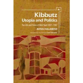 Kibbutz: Utopia and Politics