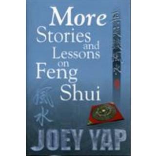 More Stories & Lessons on Feng Shui