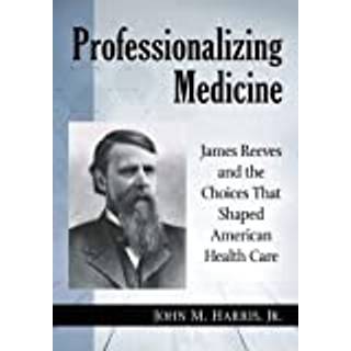 Professionalizing Medicine