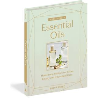 Whole Beauty: Essential Oils