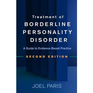 Treatment of Borderline Personality Disorder, Second Edition