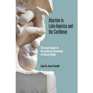 Abortion in Latin America and the Caribbean