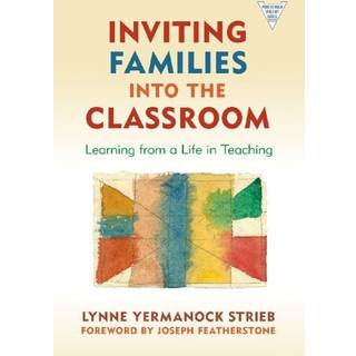 Inviting Families Into the Classroom