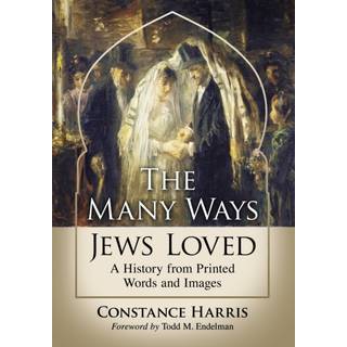 The Many Ways Jews Loved