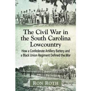 The Civil War in the South Carolina Lowcountry