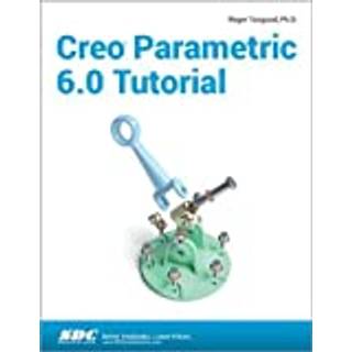 Creo Parametric 6.0 Tutorial