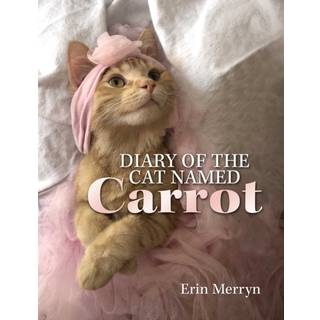 Diary of the Cat Named Carrot