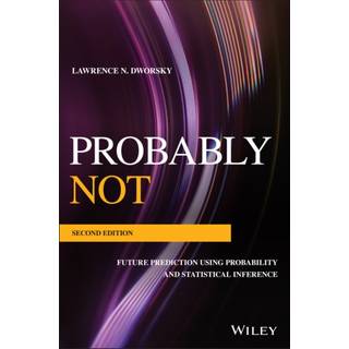 Probably Not (4, 2019) | Lawrence N. Dworsky