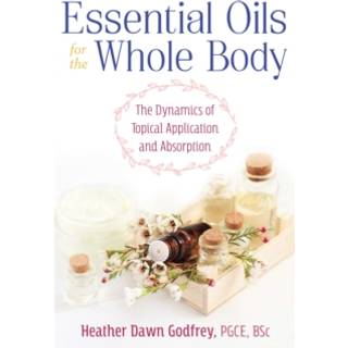 Essential Oils for the Whole Body