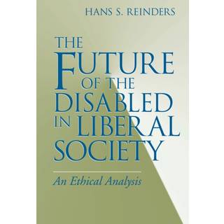 The Future of the Disabled in Liberal Society