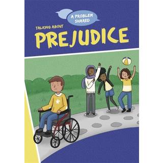 A Problem Shared: Talking About Prejudice