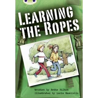 Bug Club Independent Fiction Year 3 Brown B Learning the Ropes