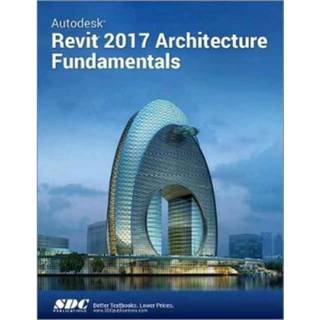 Autodesk Revit 2017 Architecture Fundamentals (ASCENT)