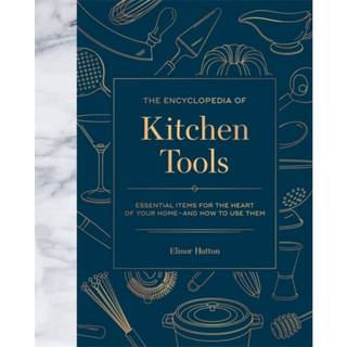 The Encyclopedia of Kitchen Tools