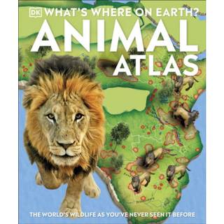 What's Where on Earth? Animal Atlas