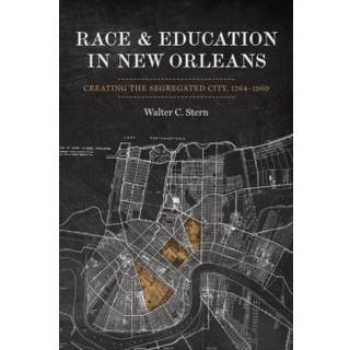 Race and Education in New Orleans