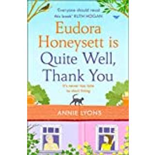 Eudora Honeysett is Quite Well, Thank You