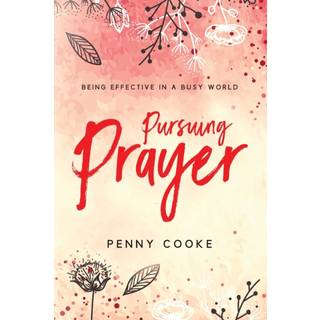 Pursuing Prayer