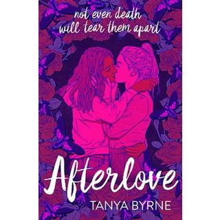 Tanya Byrne - Afterlove - B-format PB