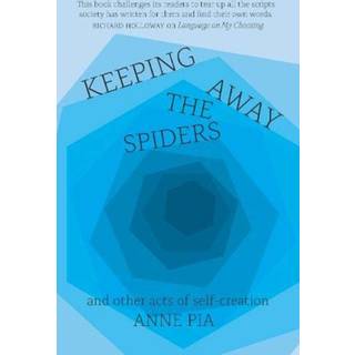 Keeping Away the Spiders