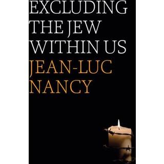 Excluding the Jew Within Us