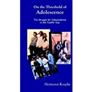 On the Threshold of Adolescence