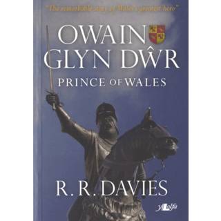 Owain Glyn Dwr - Prince of Wales