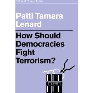 How Should Democracies Fight Terrorism?