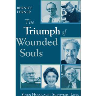 The Triumph of Wounded Souls