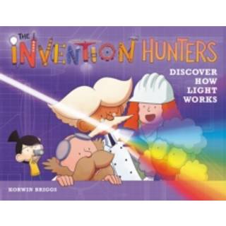 The Invention Hunters Discover How Light Works