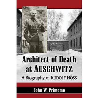 Architect of Death at Auschwitz