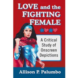 Love and the Fighting Female