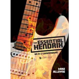Mike Alleyne - The Essential Hendrix: An A-Z Compendium
