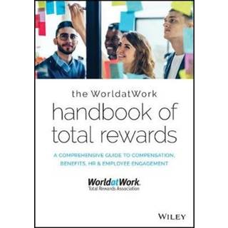 The WorldatWork Handbook of Total Rewards
