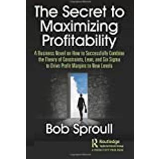 The Secret to Maximizing Profitability