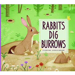 Rabbits Dig Burrows
