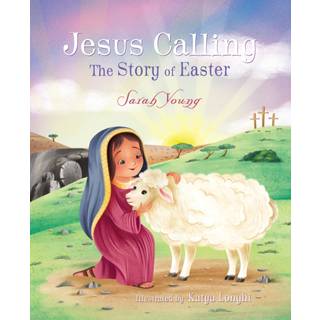 Jesus Calling: The Story of Easter (picture book)