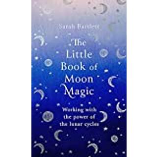 The Little Book of Moon Magic