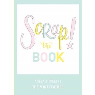 Scrap! The Book