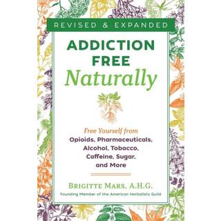 Addiction-Free Naturally