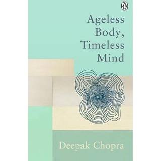 Ageless Body, Timeless Mind