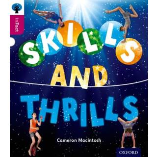 Oxford Reading Tree inFact: Level 10: Skills and Thrills