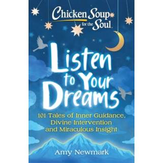 Chicken Soup for the Soul: Listen to Your Dreams
