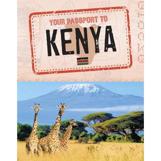 Your Passport to Kenya