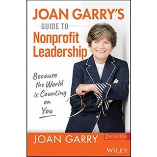 Joan Garry's Guide to Nonprofit Leadership