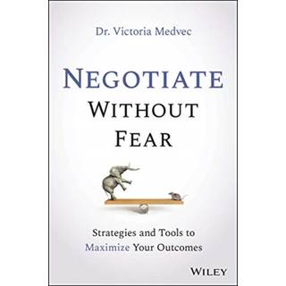 Negotiate Without Fear