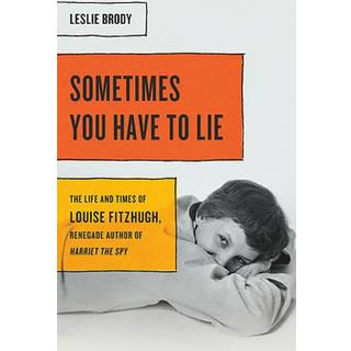 Sometimes You Have to Lie