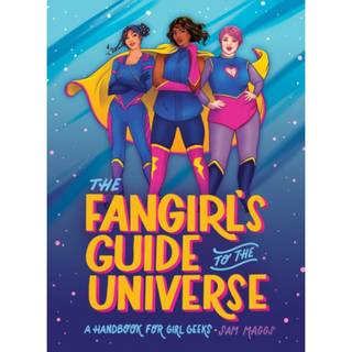 The Fangirl's Guide to The Universe